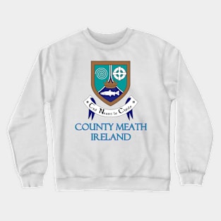 County Meath, Ireland - Coat of Arms Crewneck Sweatshirt